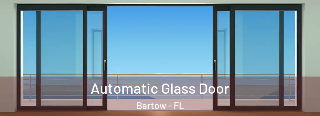  Automatic Glass Door Bartow - FL