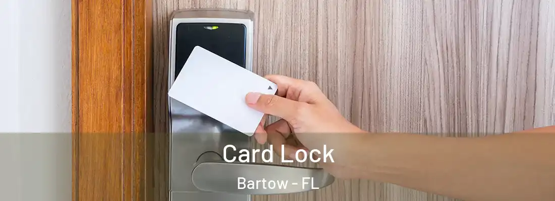  Card Lock Bartow - FL