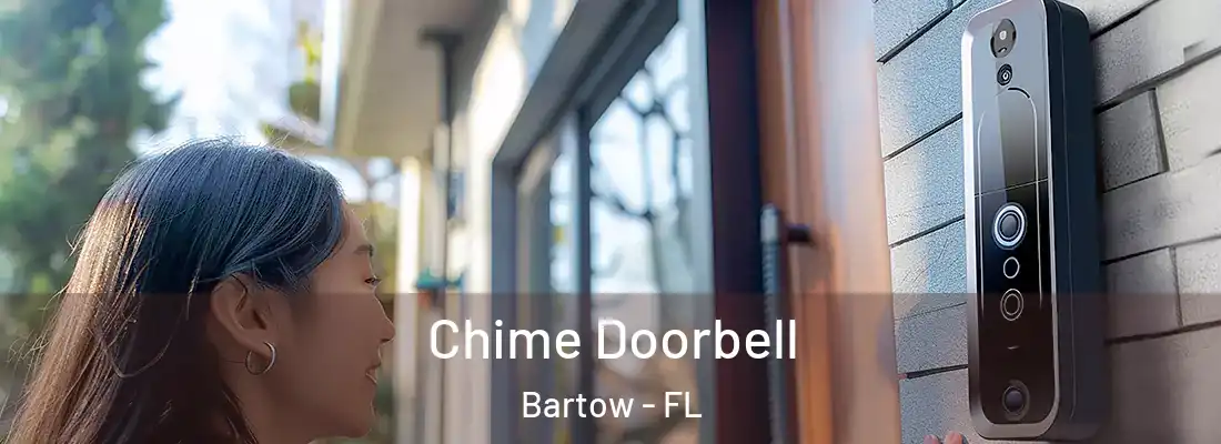  Chime Doorbell Bartow - FL