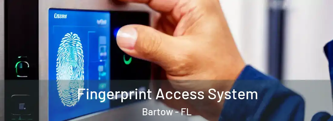  Fingerprint Access System Bartow - FL