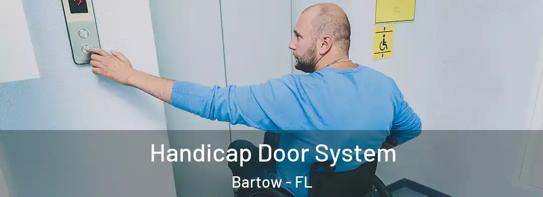  Handicap Door System Bartow - FL