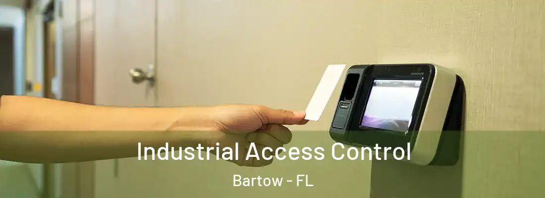  Industrial Access Control Bartow - FL